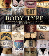 Ina Saltz - «Body Type: Intimate Messages Etched in Flesh»