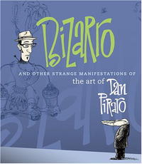 Bizarro and Other Strange Manifestations of the Art of Dan Piraro