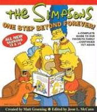 Matt Groening - «The Simpsons One Step Beyond Forever: A Complete Guide to Our Favorite Family...Continued Yet Again (Simpsons (Harper))»