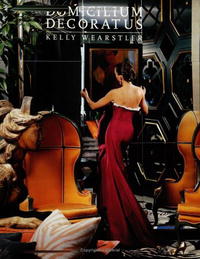 Kelly Wearstler - «Domicilium Decoratus»