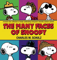 Charles M. Schulz - «The Many Faces of Snoopy»