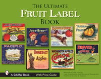 John A. Baule - «The Ultimate Fruit Label Book»