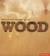Wood: Materials for Inspirational Design