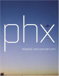 Edward Booth-Clibborn - «Phoenix: 21st Century City»