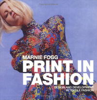 Marnie Fogg - «Print in Fashion: Design, Development and Technique in Fashion Textiles»