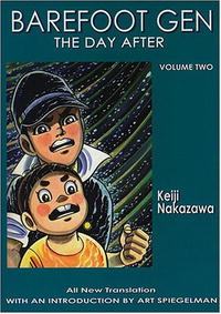 Keiji Nakazawa, Art Spiegelman - «Barefoot Gen Volume Two: The Day After»