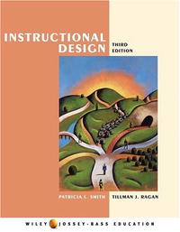 Patricia L. Smith, Tillman J. Ragan - «Instructional Design (Wiley/Jossey-Bass Education)»