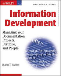 JoAnn T. Hackos - «Information Development: Managing Your Documentation Projects, Portfolio, and People»