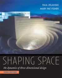 Paul Zelanski, Mary Pat Fisher - «Shaping Space: The Dynamics of Three-Dimensional Design»