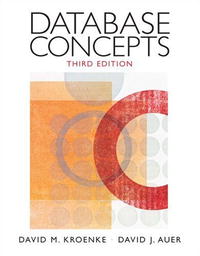 David Kroenke, David Auer - «Database Concepts (3rd Edition)»