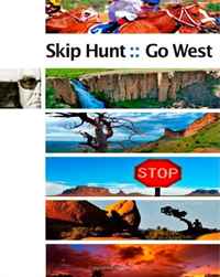 Skip Hunt Go West: finding the exotic within the mundane (Volume 1)