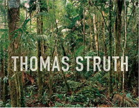 Ingo Hartmann, Thomas Struth - «Struth Thomas - New Pictures from Paradise»