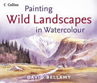 David Bellamy - «Painting Wild Landscapes in Watercolour»