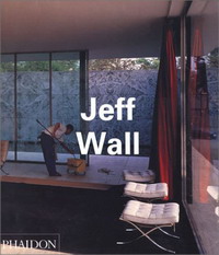 Jeff Wall, Jean-Francois Chevrier - «Jeff Wall (Contemporary Artists)»