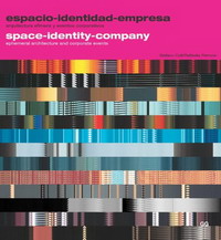 Stefano Colli, Raffaella Perrone - «Space-Identity-Company: Ephemeral Architecture and Corporate Events»