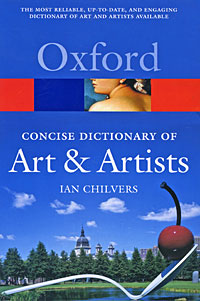 Oxford Concise Dictionary of Art & Artists