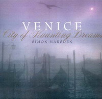 Simon Marsden - «Venice: City of Haunting Dreams»