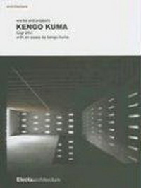 Lugi Aline, Kengo Kuma - «Kengo Kuma: Works and Projects»