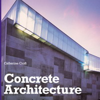 Catherine Croft - «Concrete Architecture»
