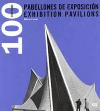 Moises Puente - «The Exhibition Pavilions: 100 Years»
