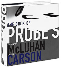 Marshall McLuhan, David Carson - «The Book of Probes»