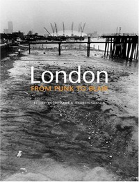 Joe Kerr, Andrew Gibson - «London: From Punk to Blair»