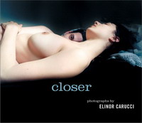 Closer: Photographs by Elinor Carucci
