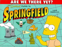Matt Groening - «Simpsons Guide to Springfield, the»