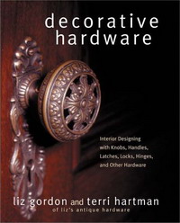 Liz Gordon, Terri Hartman - «Decorative Hardware»