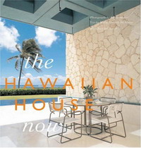 Jeanjean Bower, Malia Mattoch McManus, Linny Morris - «The Hawaiian House Now»