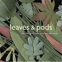 Josie Iselin, Mary Ellen Hannibal - «Leaves and Pods»