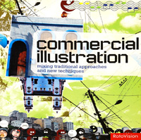 Ian Noble - «Commercial Illustration: Mixing Traditional Approaches and New Techniques»