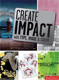 Carolyn Knight, Jessica Glaser - «Create Impact with Type, Image, and Color»