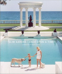 Slim Aarons, Frank Zachary - «Slim Aarons: Once Upon a Time»