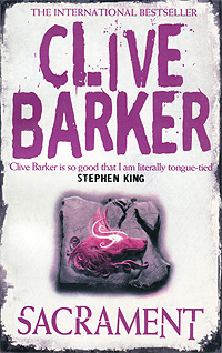 Clive Barker - «Sacrament»
