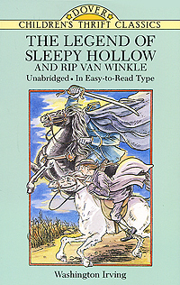 Washihgton Irving - «The Legend of Sleepy Hollow and Rip Van Winkle»