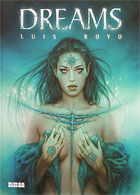 Luis Royo - «Dreams»