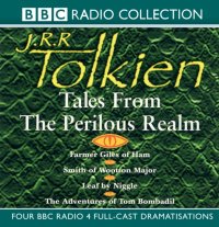 J. R. R. Tolkien - «Tales From The Perilous Realm»