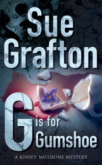 Sue Grafton - «G Is for Gumshoe (Pan Crime)»