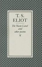 T. S. Eliot - «The Waste Land and Other Poems»