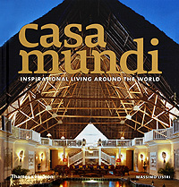 Massimo Listri - «Casa Mundi: Inspirational Living Around the World»