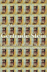 Gertrude Stein - «The Making of Americans»