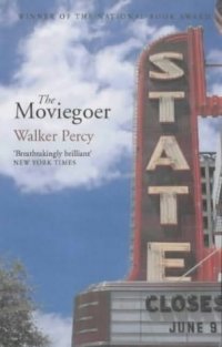 Walker Percy - «The Moviegoer»