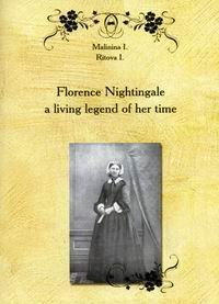 Florence Nightingale a living legend of her time
