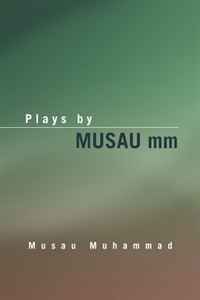 Musau Muhammad - «Plays by MUSAU mm»