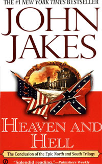 John Jakes - «Heaven and Hell»