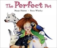 Margie Palatini - «The Perfect Pet»