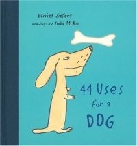  - «44 Uses for a Dog»