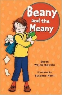 Susan Wojciechowski - «Beany and the Meany (Beany)»