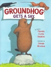 Pamela Curtis Swallow - «Groundhog Gets a Say»
